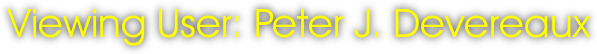 Viewing User: Peter J. Devereaux